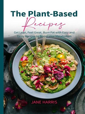 cover image of The Plant-Based Recipes